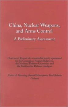 Paperback China, Nuclear Weapons, and Arms Control: A Council Paper Book