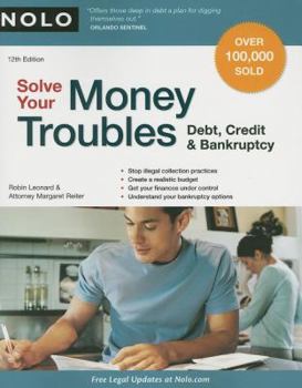 Paperback Solve Your Money Troubles: Debt, Credit & Bankruptcy Book