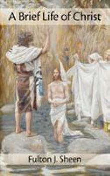 Paperback A Brief Life of Christ Book