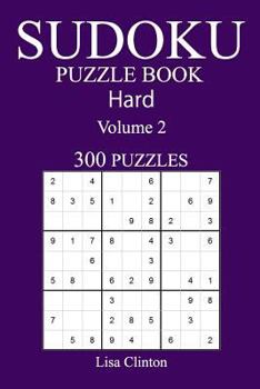 Paperback 300 Hard Sudoku Puzzle Book: Volume 2 Book