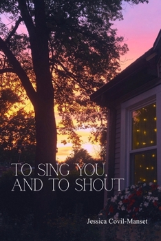 Paperback To Sing You, and to Shout Book