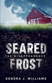 Paperback Seared Frost: The Disappearance Book