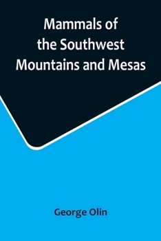 Paperback Mammals of the Southwest Mountains and Mesas Book