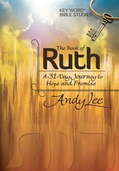 Paperback The Book of Ruth: Key Word Bible Study Book