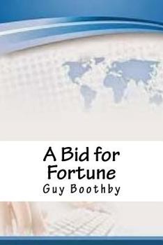 A Bid for Fortune