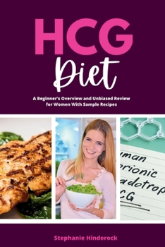 Paperback HCG Diet: A Beginner's Overview and Unbiased Review for Women Book