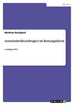 Paperback Arzneimittelbeauftragter im Rettungsdienst: 2. Auflage 2011 [German] Book