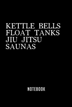 Notebook: Kettle bells float tanks jiu jitsu saunas Notebook|6x9(100 pages)Blank Lined Paperback Journal For Student|Jiu jitsu Notebook for Journaling ... Jounal|Jiu jitsu Gifts| Composition Notebook