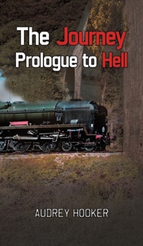 Hardcover The Journey - Prologue to Hell Book
