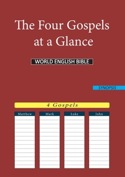 Paperback The Four Gospels at a Glance: World English Bible Book