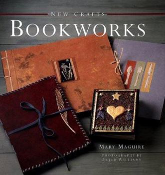 Bookworks (The New Crafts Series) - Book  of the New Crafts