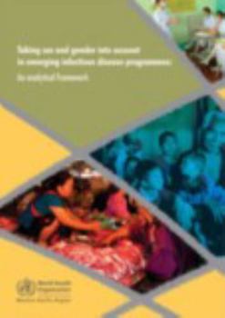 Taking Sex and Gender Into Account in Emerging Infectious Disease Programmes: An Analytical Framework