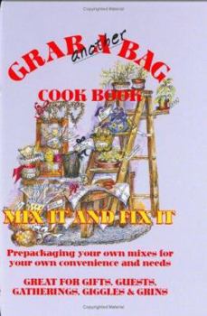 Hardcover Grab Another Bag Cook Book: Mix It And Fix It Book