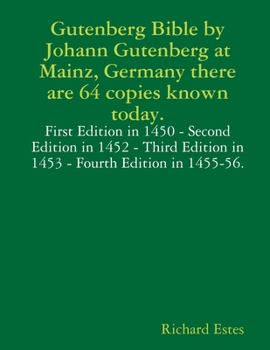 Paperback Gutenberg Bible by Johann Gutenberg at Mainz, Germany there are 64 copies known today. Book