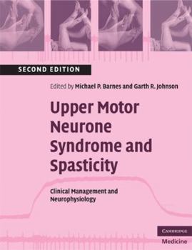 Paperback Upper Motor Neurone Syndrome and Spasticity: Clinical Management and Neurophysiology Book