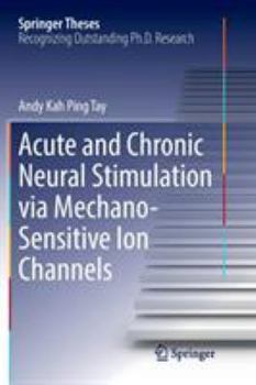Acute and Chronic Neural Stimulation via Mechano-Sensitive Ion Channels