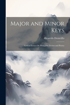 Paperback Major and Minor Keys: Critical Essays On Philippine Fiction and Poetry Book