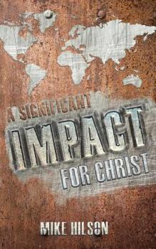 Paperback A Significant IMPACT for Christ Book