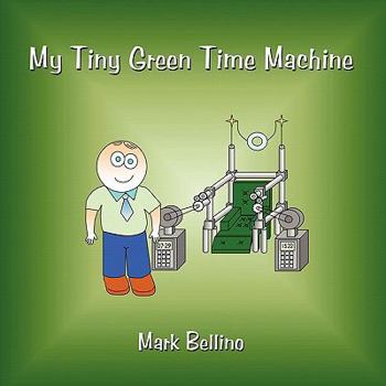 Paperback My Tiny Green Time Machine Book