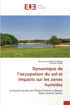 Paperback Dynamique de l'occupation du sol et impacts sur les zones humides [French] Book