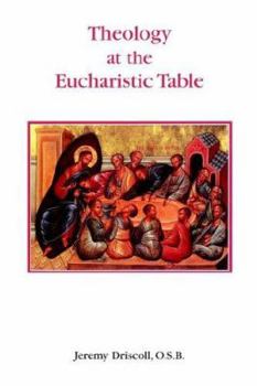 Paperback Theology at the Eucharistic Table Book