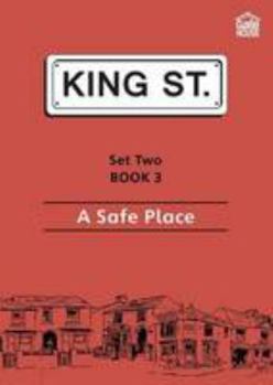 Paperback A Safe Place: Set 2: Book 3 (King Street Readers) Book