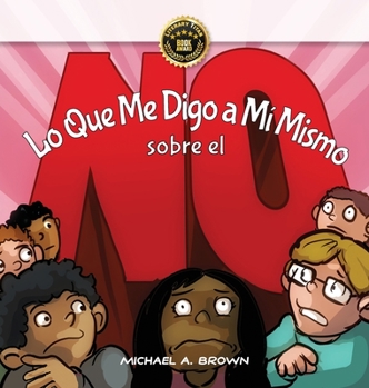Hardcover Lo Que Me Digo a M? Mismo Sobre el ?NO! [Spanish] Book
