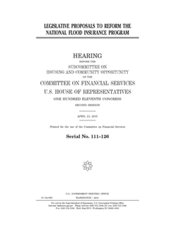 Paperback Legislative proposals to reform the National Flood Insurance Program Book