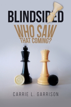 Paperback Blindsided: Who Saw That Coming? Book