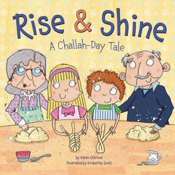 Hardcover Rise & Shine: A Challah-Day Tale Book