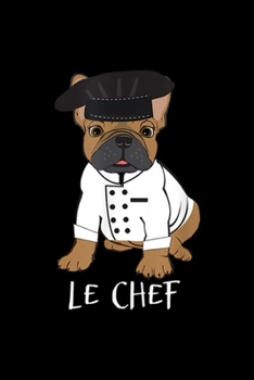 Le Chef: Le Chef Cute French Bulldog Halloween Journal/Notebook Blank Lined Ruled 6x9 100 Pages