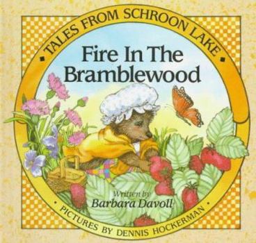 Hardcover Tales from Schroon Lake: Fire in the Bramblewood Book