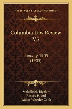 Columbia Law Review V5: January, 1905