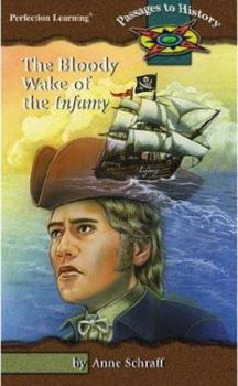 The bloody wake of the Infamy (Passages to history)