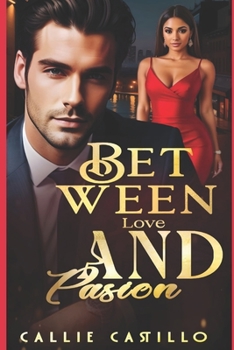 Paperback Between Love and Pasion: Rasons to Love - Book I Book