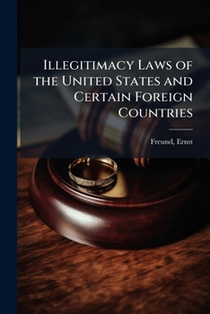 Paperback Illegitimacy Laws of the United States and Certain Foreign Countries Book
