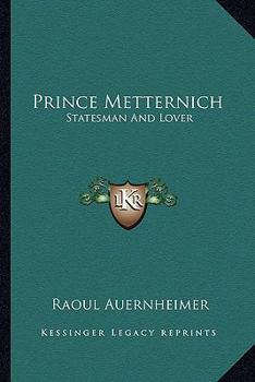 Paperback Prince Metternich: Statesman and Lover Book