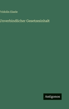 Hardcover Unverbindlicher Gesetzesinhalt [German] Book