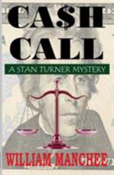 Ca$H Call: A Stan Turner Mystery (Stan Turner Mysteries Series, Volume 4) - Book #4 of the Stan Turner