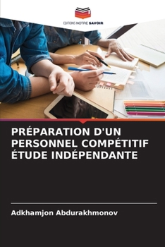PRÉPARATION D'UN PERSONNEL COMPÉTITIF ÉTUDE INDÉPENDANTE