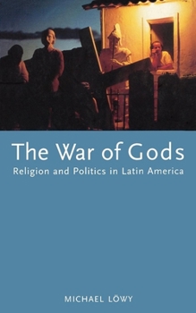 Paperback The War of Gods: Religion and Politics in Latin America Book