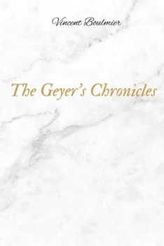 Paperback The Geyer's Chronicles [French] Book