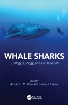 Paperback Whale Sharks: Biology, Ecology, and Conservation Book