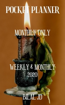 Paperback Pocket Planner Monthly Only: WEEKLY MONTHLY PLANNER 2020: 2020 CALENDAR: JAN 1st - DEC 31 Book