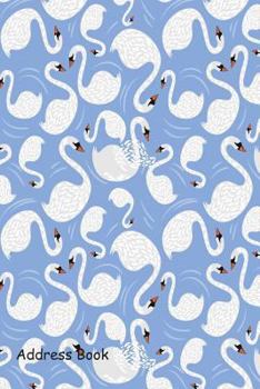 Paperback Address Book: Include Alphabetical Index with Pattern White Swan Cover Book
