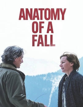 Paperback Anatomy Of A Fall: Screenplay Book