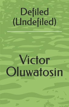 Paperback Defiled (Undefiled) Book