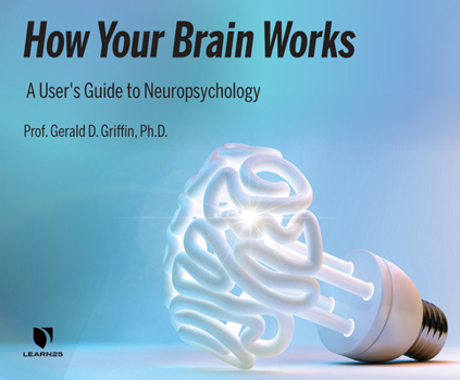 Audio CD How Your Brain Works: A User's Guide to Neuropsychology Book