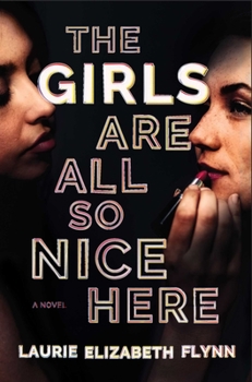 Hardcover The Girls Are All So Nice Here Book