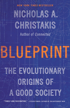 Hardcover Blueprint: The Evolutionary Origins of a Good Society Book